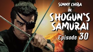 Shoguns Samurai  Episode 30  Martial Arts  Action  Ninja vs Samurai [upl. by Adnamal227]