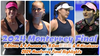 GOlmos amp APanova vs HGuo郭涵煜 amp MNiculescu 2024 Monterrey Final Highlights [upl. by Aihsema]