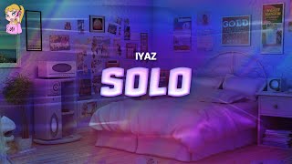 Iyaz  Solo  Lyrics [upl. by Daloris]