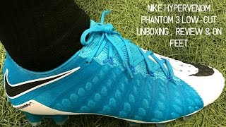 Nike Hypervenom Phantom 3 LowCut Motion Blur Pack  Unboxing Review amp On Feet [upl. by Nonnek]