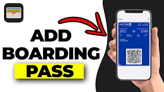 How To Add Boarding Pass To Apple Wallet EASY [upl. by Enomal]