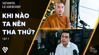 Thầy Minh Niệm Quốc Khánh  Bao Dung  Mindful Leadership EP 7 [upl. by February349]