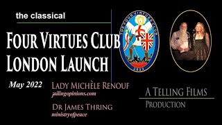 The Classical Four Virtues Club London Launch  May 2022 [upl. by Hokanson]