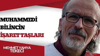 MUHAMMEDİ BİLİNCİN İŞARET TAŞLARI  MEHMET YAHYA TEKECİ [upl. by Atsev]