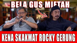 BELAIN MIFTAH KIYAI INI KENA SKAKMAT ROCKY GERUNG [upl. by Arammahs]