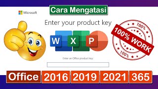 GAMPANG‼ Ini CARA MENGATASI ENTER YOUR PRODUCT KEY pada MICROSOFT OFFICE 2016  2019  2021  365 [upl. by Enelyam]