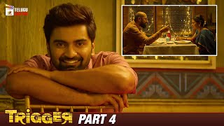 Trigger Latest Telugu Movie 4K  Atharvaa  Tanya Ravichandran  Ghibran  Part 4  Telugu Cinema [upl. by Cameron700]