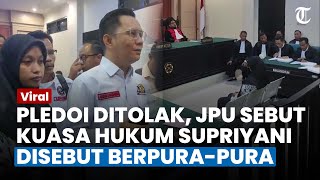 PLEDOI SUPRIYANI DITOLAK Jaksa Sebut Kuasa Hukum Terlalu Subjektif Hingga PuraPura Tak Paham [upl. by Schroth]