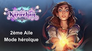 Hearthstone Karazhan  Aile 2 Opéra en mode Héroïque [upl. by Nur934]