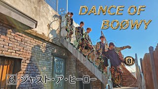 JUST A HERO【DANCE OF BOØWY】 [upl. by Aynotan14]