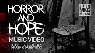 Marek K Drzewiecki  Horror and Hope Music Video [upl. by Harwill752]