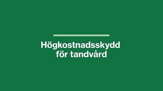 Högkostnadsskydd för tandvård [upl. by Chanda]