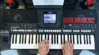 تعليم الاورج  عزف  ماهو إنت رابح صقر  تعليم الاورج  ياسر درويشة  YAMAHA PSR A3000 [upl. by Trab]