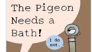 The Pigeon Needs a Bath  A kids book read aloud [upl. by Nosnor]