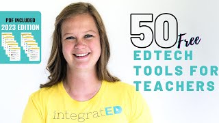 50 Free Tech Tools for Teachers  2023 Edition [upl. by Marylou131]