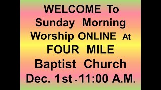 Sunday Dec 1st 2024  1100 AM Online Service – Recorded Nov 24th AM [upl. by Lotsyrc]