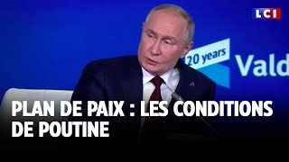 Plan de paix  les conditions de Poutine｜LCI [upl. by Cherin818]