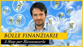 Come nascono le BOLLE finanziarie e come riconoscerle [upl. by Buckie]