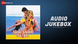 Ajeeb Dastan Hai Yeh  Full Movie Audio Jukebox  Sarfaraz Suraj Chaddha Rita Bhaduri Parikshat S [upl. by Damita250]