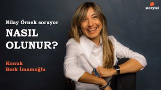 NasılOlunur Podcast 11 Bölüm  Berk İmamoğlu [upl. by Ettenajna713]