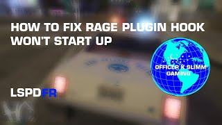 RAGE PLUGIN HOOK WONT START FIX MAY 2022 GTA V LSPDFR [upl. by Epillihp]