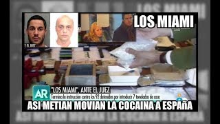 Los Miami asi metian la cocaina por España  Aduanas SVA [upl. by Torto]