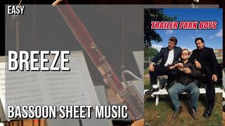 Bassoon Sheet Music How to play Breeze Trailer Park Boys by Blain Morris [upl. by Inilam]