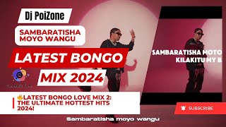 ❤️2024 Latest Bongo Love Songs Video Mix 2 Jay Melody Sambaratisha bongomix love jaymelody [upl. by Nancey]