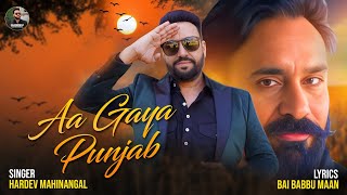 Aa Gaya Punjab  Babbu Maan Hardev Mahinangal  Tarun Rishi  New Punjabi Song 2024 [upl. by Norramic]