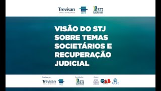 Visão do STJ sobre temas societários e recuperação judicial [upl. by Inajna]