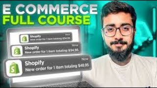 E Commerce Complete Course E Commerce step by step guide 2024 [upl. by Gwenn881]