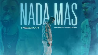 Indiomar  Nada Más ☁️ Video Oficial Nothing Else [upl. by Himelman]