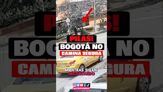 La inseguridad desbordada en Bogotá inseguridadciudadana bogota [upl. by Aiuoqes]