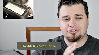 Nikon DSLR Errors and How to FIX Them NOW [upl. by Otnas]