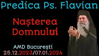 Pastorala ÎPS Demosten amp Predica Ps Flavian Nașterea Domnului AMD București 2512202307012024 [upl. by Chilton176]