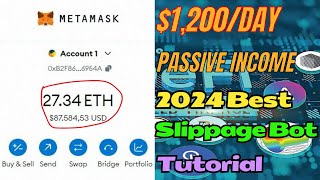 Slippage Bot Tutorial With Ethereum  Make 2000 per day Passive Income  Mev Bot guide 2024 [upl. by Hen367]