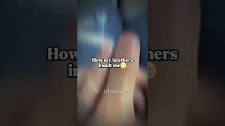 How I insult my brothers😜😂fashion funny lyrics love quotes music artist dance siblings [upl. by Arval]