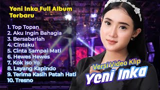 Yeni Inka Top Topan FULL ALBUM DANGDUT TUNGGAL POPULER  Lagu favorit [upl. by Helsie]