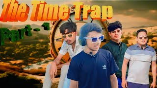 The Time Trap Part 1द टाइम ट्रैप पार्ट 1mapcomedygroup [upl. by Hillinck]