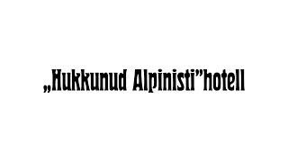 quotHukkunud Alpinistiquot hotell trailer [upl. by Yllaw]