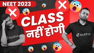 Class नहीं होगी🤔अब नहीं तो कब  NEET 2023 Exam Preparation कैसे [upl. by Lenhart929]