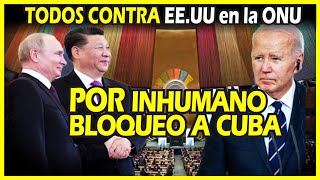 🔴URGENTE EXIGEN FIN DEL BLOQUEO DE EEUU CONTRA CUBA EN LA ONU [upl. by Anita]