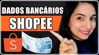 Como Cadastrar Conta Bancaria Na Shopee Afiliados Para Recebimento Das Suas Comissões ATUALIZADO [upl. by Rengia310]