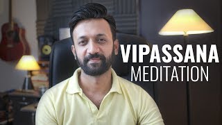 Hindi Why I Do Vipassana Meditation  Benefits Of Doing 10 Days Vipassana Meditation Course [upl. by Ecadnarb]