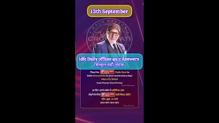 KBC 13 Sept idfc Daily offline quiz Answers today [upl. by Garbe597]