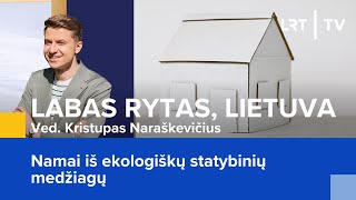 Namai iš ekologiškų statybinių medžiagų  Labas rytas Lietuva  20241005 [upl. by Betti]