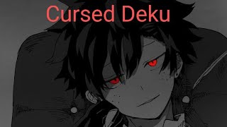 Cursed Deku Quirkless Deku Part 1 The Blades [upl. by Pittman]