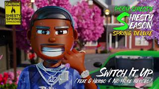 Pooh Shiesty  Switch It Up feat G Herbo amp No More Heroes Official Audio [upl. by Helsa]