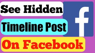 How To Find Hidden Timeline Post On Facebook 2021 [upl. by Releehw]