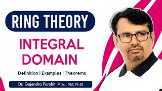 Ring Theory  Integral Domain  Integral Domain Examples  Theorems  Definitions [upl. by Eylatan]